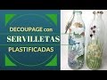 Botellas Decoradas con Servilletas Plastificadas