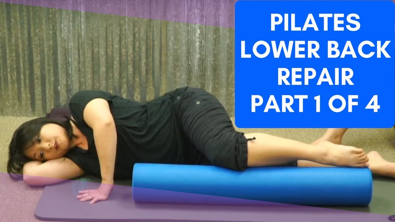 UpsideDown Pilates Lower Back Repair Part 1 of 4 YouTube