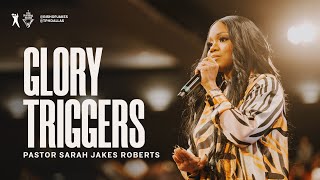 Glory Triggers  Pastor Sarah Jakes Roberts