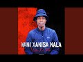 Wani Xanisa Nala Wani Xanisa Nala