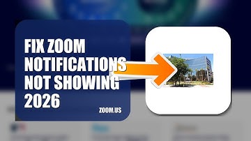 How To Fix Zoom Notifications Not Showing 2026