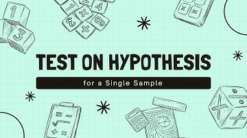 Chapter 8: Test on Hypothesis for a Single Sample | MATH 403 - Engineering Data