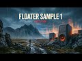 FLOATER SAMPLE 1 | REDDFOXX MUSIC PH