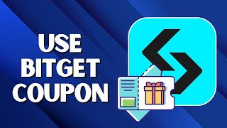 How To Use Bitget Coupon | Step-by-Step Guide to Redeem Promo Codes