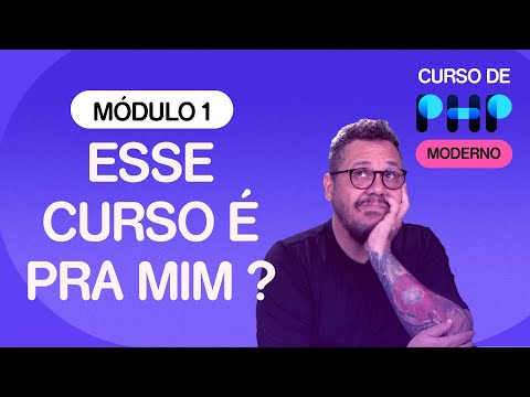 Esse curso de PHP serve pra mim? - @CursoemVideo  de PHP - Gustavo Guanabara