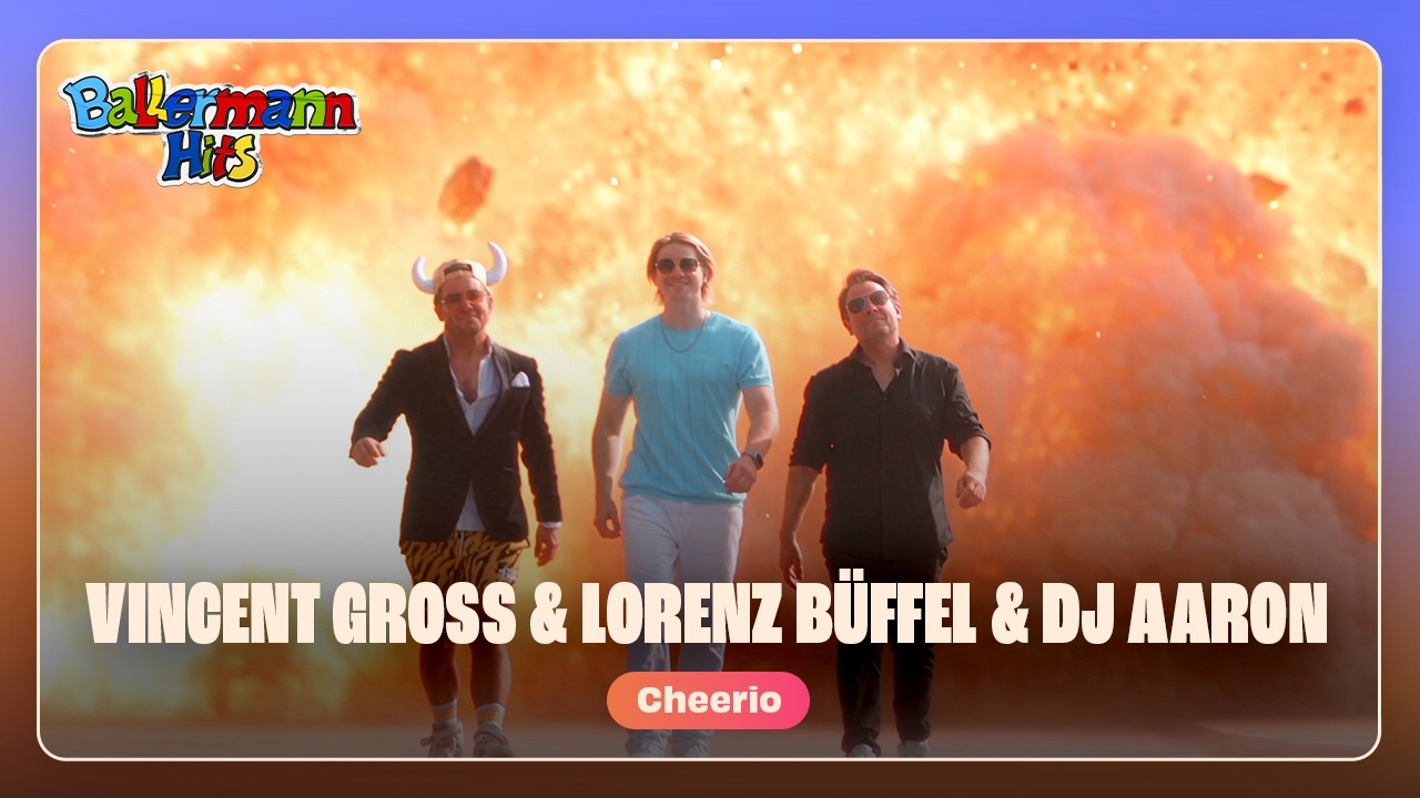 Vincent Gross, Lorenz Büffel, DJ Aaron - Cheerio (Offizielles Musikvideo)
