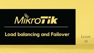 MikroTik Load balancing and failover