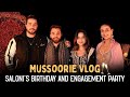 Mussoorie vlog  sonalis birt.ay and engagement party   jasly