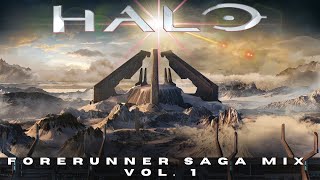 🎮 Halo | Forerunner Saga Mix Vol. 1 🎶