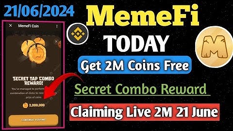 Memefi Today 2,000,000 Coins Code,Memefi Secret tap combo Reward 21 June,Memefi Withdraw