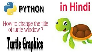 Python Turtle Graphics-settitle()|setting the title of turtle |how to change title of  turtle window