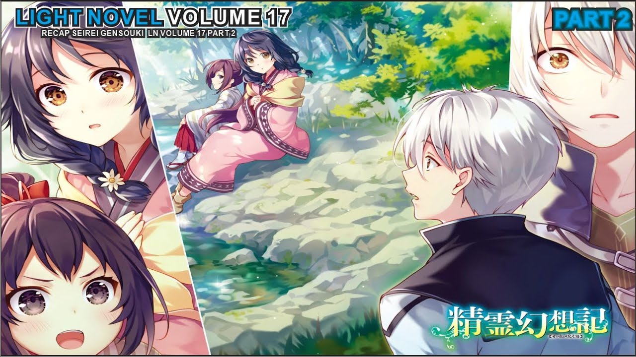 Rio Reunites with Saga Gouki I Recap Seirei Gensouki  Ln Volume 17 part 2