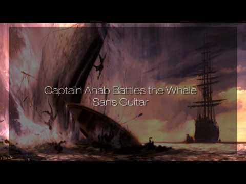 Captain Ahab Battles the Whale (sans Guitar) -- Royalty Free Music - Captain Ahab Battles the Whale (sans Guitar) -- Royalty Free Music