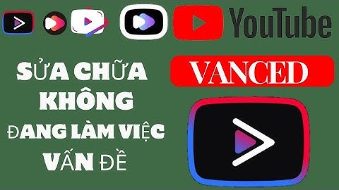 Cách khắc phục sự cố YouTube VANCED không hoạt động