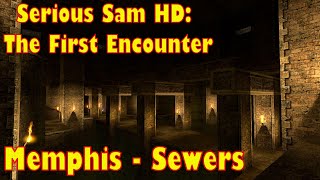 Serious Sam Hd The First Encounter Walkthrough No Commentary 9 Memphis - Sewers All Secrets