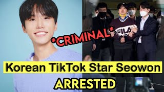 Full Why Famous TikTok Star Seowon Arrested Suddenly For 7 years Update