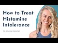 What is histamine intolerance how to diagnose and treat histamine intolerance