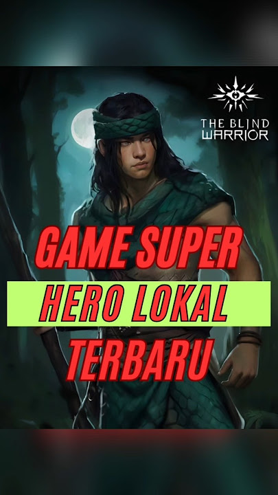 Game Superhero Indonesia Terbaru & TERBAIK! Wajib Coba!