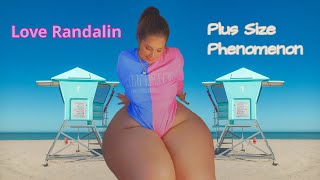 Love Randalin - American Plus Size Phenomenon Curvy Model Bio