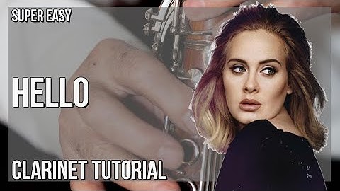SUPER EASY: How to play Hello by Adele on Clarinet (Tutorial)