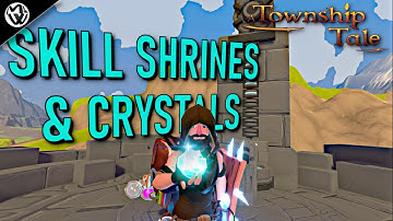 A Township Tale Newbie Guide (Vol. 4) | Skill Shrines, Crystals & More | Valve Index/Oculus Quest 2