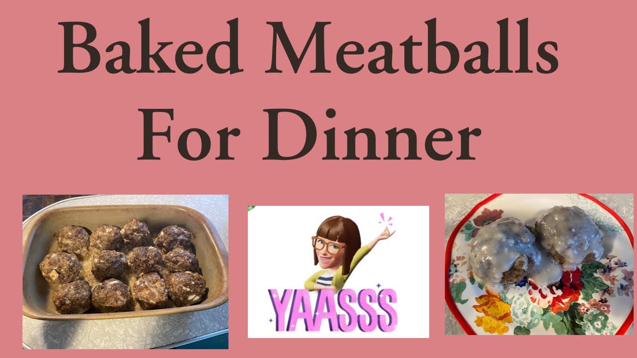 Baked meatballs for dinner YouTube
