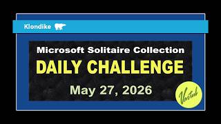 Microsoft Solitaire Collection | Daily Challenge May 27, 2026 | Klondike Expert