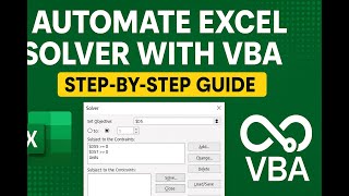 Automate Excel Solver with VBA | Step-by-Step Guide to Streamlining Optimization Tasks