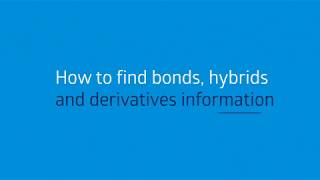How to find bonds, hybrids and derivatives information
