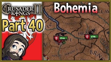 Crusader Kings 2 Holy Fury Bohemia Gameplay - Part 40 - Let