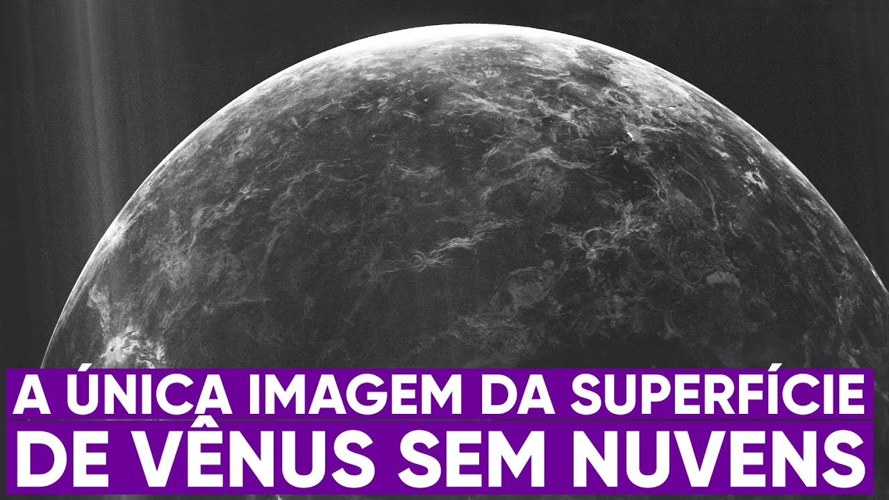 A primeira foto real de Vênus sem nuvens