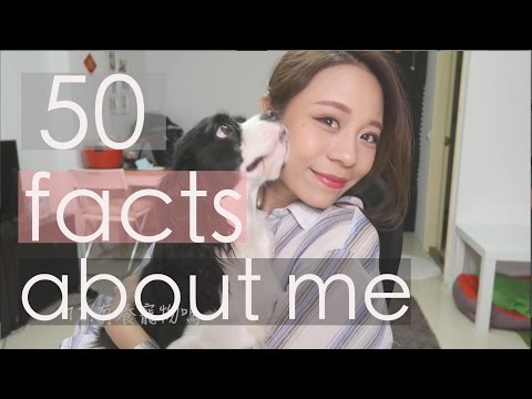 50 Facts About Me | 關於我的50件事 - 50 Facts About Me | 關於我的50件事