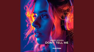 Dont Tell Me extended Mix