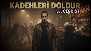 Mrrc-Kaplajdmeın Feat Cegoist Kadehleri Doldur