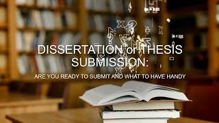 Dissertation and Thesis Workshop: before you submit (3 of 4)