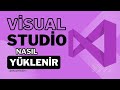 Visual Studio Nasıl Kurulur? En Kolay Yöntem (Yeni Başlayanlar İçin) 2024