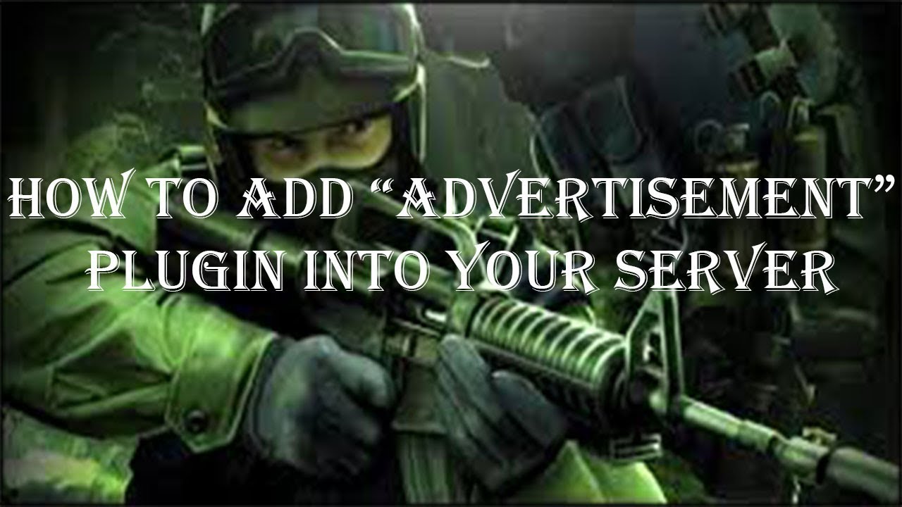 How to add "advertisement" plugin into your server | [Counter Strike ...