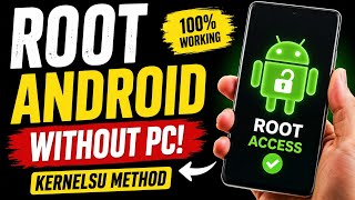 How to Root Any Android Phone Without PC Using KernelSU | Full Step-by-Step Guide