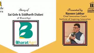 a Little Extra story of Sai Gole & Siddharth Dialani of Bharat Agri presented by Naveen Lakkur