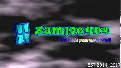 SamJoe404 Intro v9.0 | January 2021