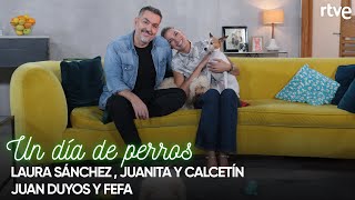 Laura Sánchez y Juan Duyos | #6 | Un día de perros con Dani Rovira