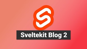 Sveltekit Blog - Getting Blogpost User Info - Sveltekit Tutorial - 11