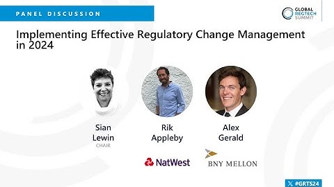 Global RegTech Summit 2024: Implementing Effective Regulatory Change Management in 2024