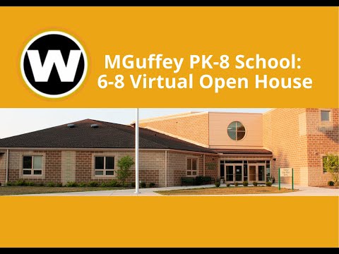 McGuffey PK-8 School: 6-8 Virtual Open House