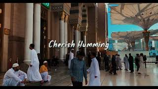 Nasheed - Cherish Humming