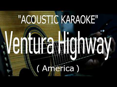Ventura Highway - America (Acoustic karaoke)
