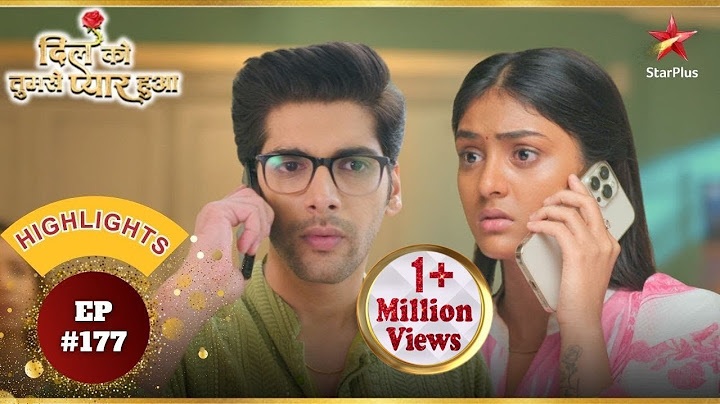 Chirag ने Deepika को किया call! | Ep.177 | Highlights | Dil Ko Tumse Pyaar Hua | Mon-Sun | 7PM