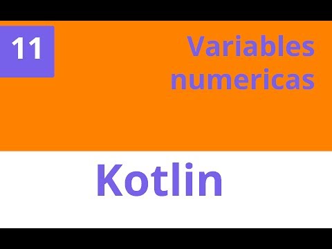 Capítulo 11 Kotlin -  Variables númericas
