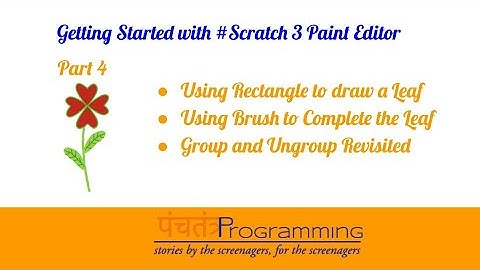Getting Started - Part 4 - Using Rectangle to create a Leaf #Scratch #Tutorial