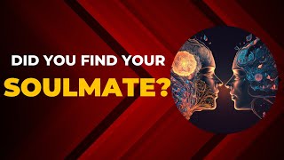 6 signs you have FOUND your SOULMATE